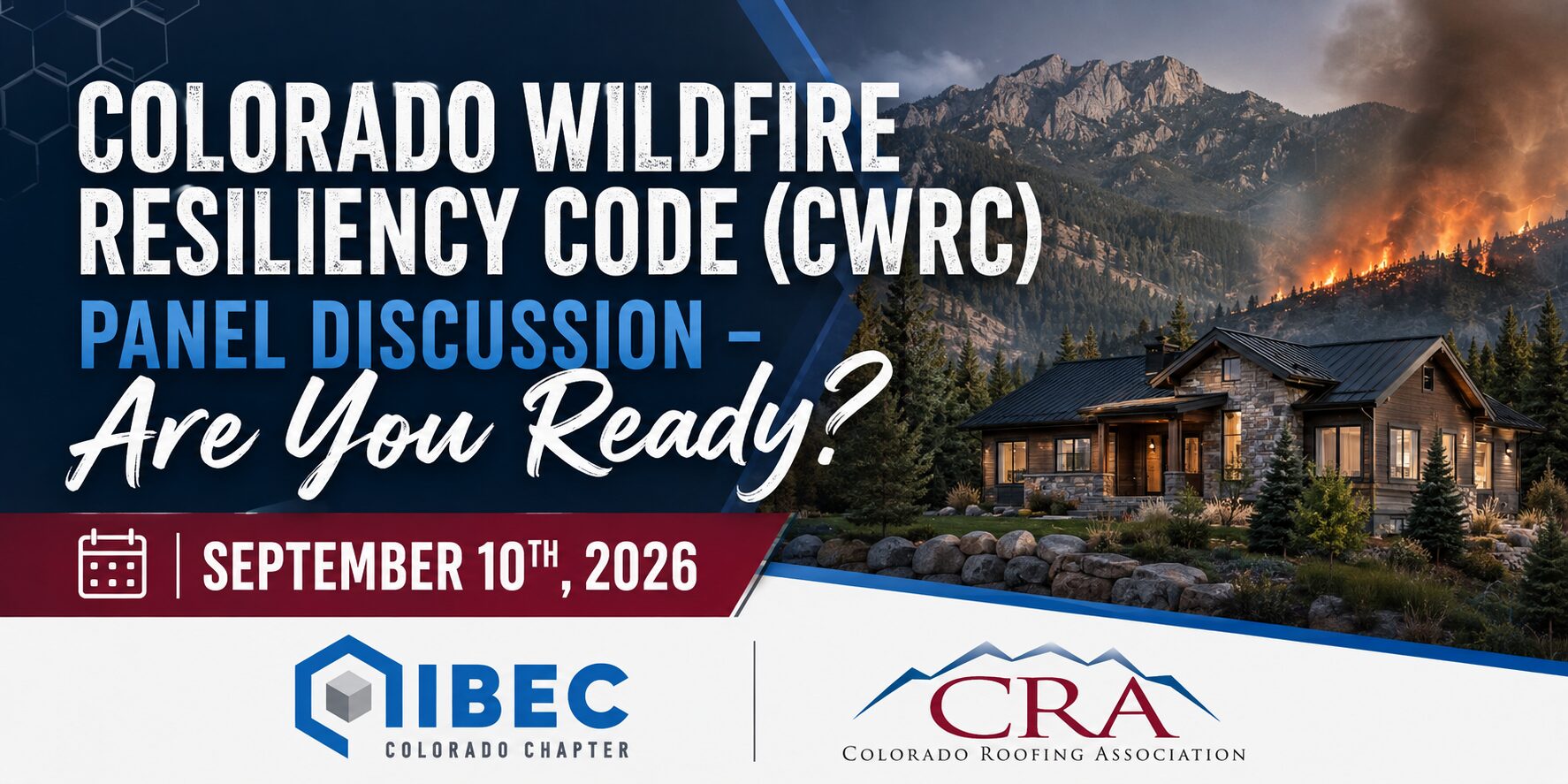 Banner for the IIBEC Colorado/CRA Colorado Wildfire Resiliency Code (CWRC) Panel Discussion.