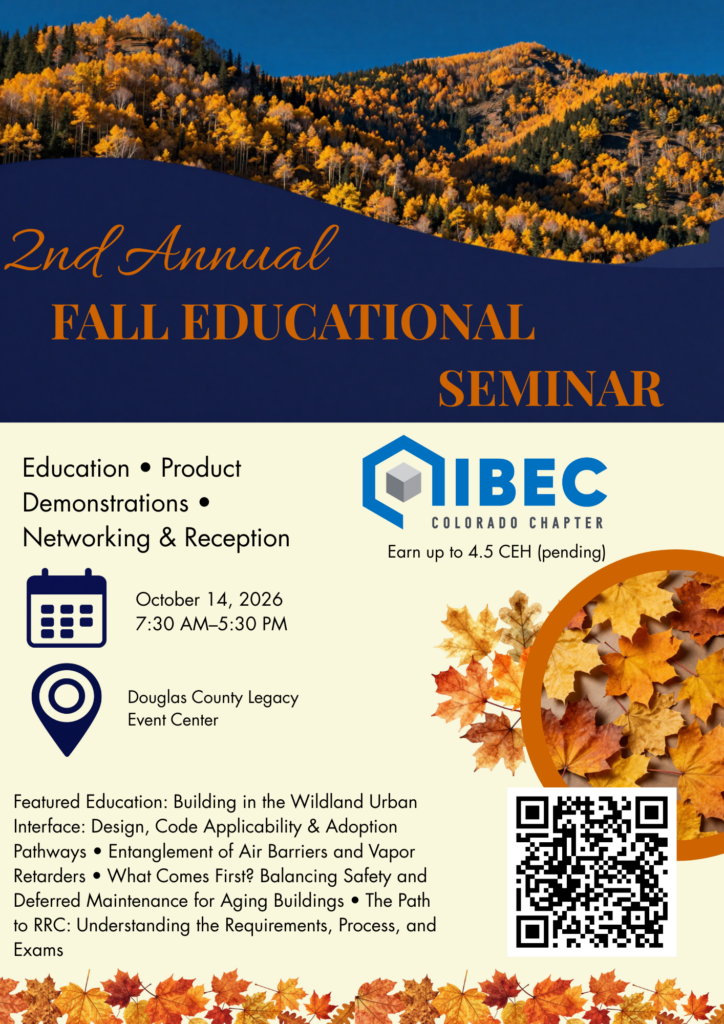 Flyer - 2nd Annual Fall Educational Seminar Flyer for the IIBEC Colorado Chapter's 2nd Annual Fall Seminar.